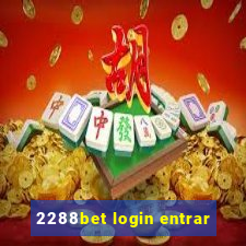 2288bet login entrar